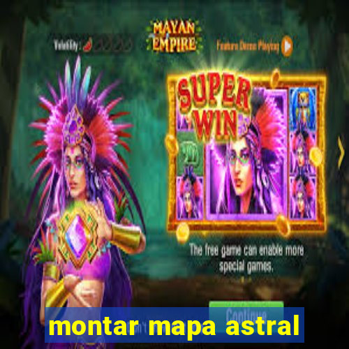 montar mapa astral